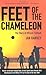 Feet of the Chameleon by Ia...