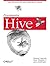 Programming Hive: Data Warehouse and Query Language for Hadoop by Edward Capriolo Dean Wampler Jason Rutherglen(1905-06-24)