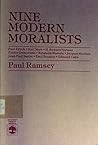 Nine Modern Moralists: Paul Tillich, Karl Marx, H. Richard Niebuhr, Fyodor Dostoevsky, Reinhold Niebuhr, Jacques Maritain, Jean-Paul Sartre, Emil Br