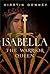 [Isabella: The Warrior Queen] [By: Downey, Kirstin] [November, 2015]