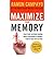 [Maximize Your Memory] [Author: Ramon Campayo] [March, 2010]