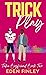 Trick Play (Fake Boyfriend, #2)