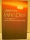Who Dies?: An Inv...