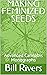 MAKING FEMINIZED SEEDS by Bill Rivers