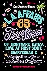 L.A. Affairs: 65 ...