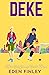 Deke (Fake Boyfriend, #3)
