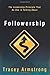 Followership by Tracey Arms...