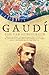 Gaudi: A Biography by Gijs Van Hensbergen (4-Nov-2002) Paperback