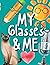 My Glasses and Me by Holly Wilson
