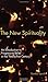 The New Spirituality: An In...