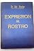 Expresión del rostro: el ar...