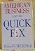 American business and the quick fix