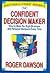 The Confident Decision Maker by Roger Dawson