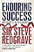 Enduring Success: Lessons from business on long-term results and how to achieve them by Sir Steve Redgrave (9-Jun-2011) Paperback