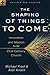 [The Shaping of Things to C...