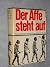 Der Affe steht auf. Eine Bilddokumentation zur Vorgeschichte des Menschen