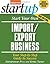 Start Your Own Import/Export Business, Third Edition (Startup... by Krista Turner
