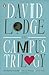 The Campus Trilogy: Changing Places; Small World; Nice Work by Lodge David (2011-10-04) Paperback