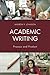Academic Writing: Process and Product by Andrew P. Johnson (2016-04-20)