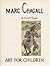 Marc Chagall (Art for children) by Ernest Lloyd Raboff (1988-05-03)