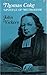 Thomas Coke: Apostle of Methodism (Wesley Historical Society lecture, no. 30)