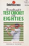 Deloitte Ratings: The Complete Guide To Test Cricket In The Eighties