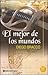 El mejor de los mundos / The Best of all Worlds (Spanish Edition)