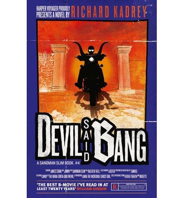 DEVIL SAID BANG: A SANDMAN SLIM NOVEL BY KADREY, RICHARD (AUTHOR)PAPERBACK