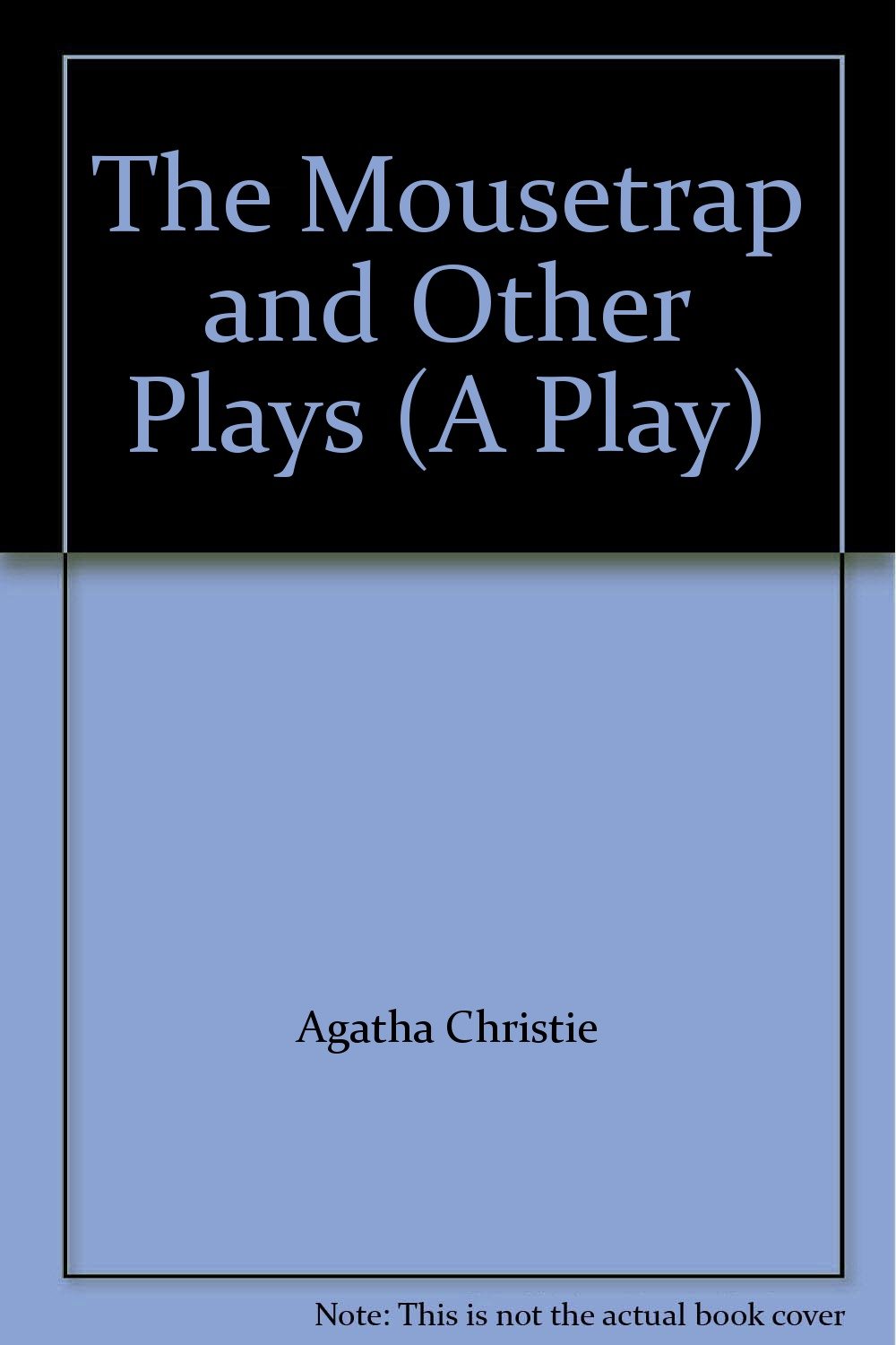 The Mousetrap and Other Plays