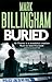[(Buried)] [by: Mark Billingham]