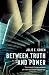 NEW-BETWEEN TRUTH AND POWER  by Julie E. Cohen