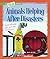 Animals Helping After Disasters (Turtleback School & Library Binding Edition) (A True Book) by Jennifer Zeiger (2015-02-01)