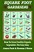 Square Foot Gardening: How ...