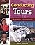 Conducting Tours: A Practic...