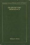 On justifying democracy (International library of philosophy)