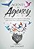 Agents to Agency: A Measurable Process for Cultivating Self-directed Learner Agency a Systematic Framework for Developing Learner Agency in the Classroom
