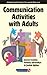 Communication Activities with Adults by Jayne Comins