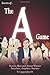 Secrets of the A Game: How ...