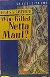 Who Called Netta Maul?: A Story of Murder in the Fiji Islands