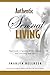 Authentic Sensual Living: Your Guide to Igniting All Your Senses and Enriching Your Life by Dr. Charlyn Belluzzo (2009-06-23)