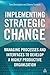 Implementing Strategic Change: Managing Processes and Interfaces to Develop a Highly Productive Organization by Danny Samson (2012-05-15)