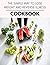 The Simple Way To Lose Weight And Reverse Illness Cookbook: Easy and Quick Recipes for Health and Longevity, Low Carb Homely Sauces, Rubs, Butters, ... Or Any Think | Step-By-Step For Beginners