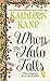 When the Halo Falls by Kathleen Kane (2002-02-18)
