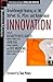 Innovation : Breakthrough Thinking at 3M, DuPont, GE, Pfizer, and Rubbermaid (Businessmasters Series) by John Kao (1997-06-11)