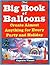 The Big Book of Balloons Cr...