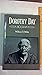 Dorothy Day, A Biography