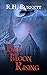 Bad Moon Rising by R. H.  Burkett