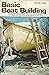 Basic boat building by Richard P Frisbie