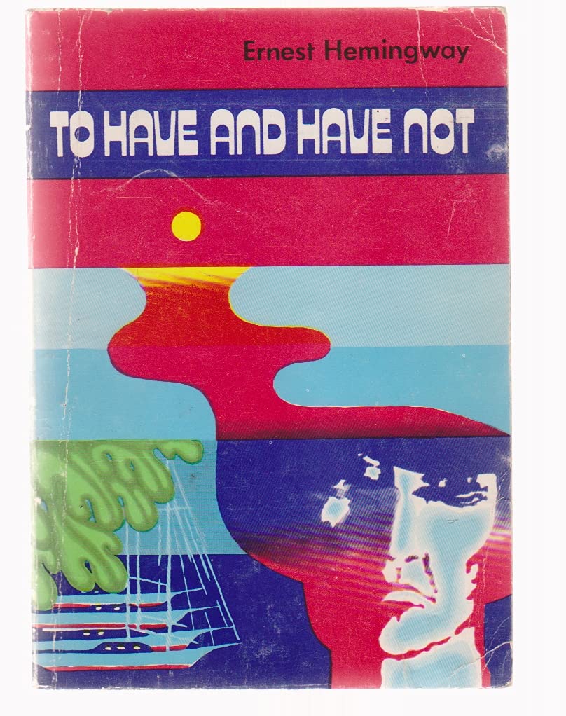 To Have and Have Not. Imet i ne imet./To Have and Have Not. Have and Have Not.