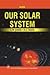 Our Solar System by A.W. Joshi